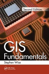 GIS Fundamentals - Wise, Stephen Mark
