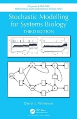 Stochastic Modelling for Systems Biology, Third Edition - Wilkinson, Darren J.