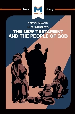 An Analysis of N.T. Wright's The New Testament and the People of God - Benjamin Laird