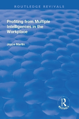 Profiting from Multiple Intelligences in the Workplace - Joyce Martin