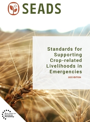 Standards for Supporting Crop-related Livelihoods in Emergencies -  Seads