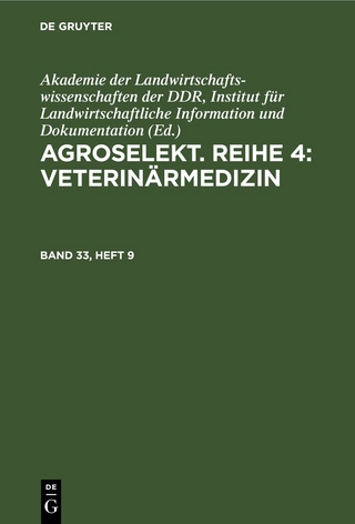 Agroselekt. Reihe 4: Veterinärmedizin / Agroselekt. Reihe 4: Veterinärmedizin. Band 33, Heft 9