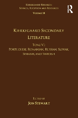 Volume 18, Tome VI: Kierkegaard Secondary Literature - 