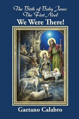 The Birth of Baby Jesus - Gaetano Calabro