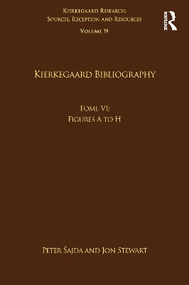 Volume 19, Tome VI: Kierkegaard Bibliography