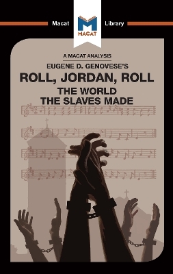 An Analysis of Eugene Genovese's Roll, Jordan, Roll - Cheryl Hudson, Eva Namusoke