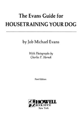 The Evans Guide for Housetraining Your Dog - Job Michael Evans