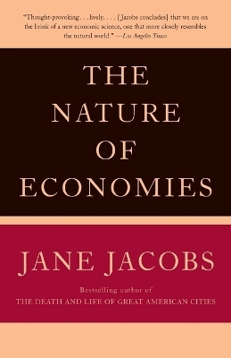 The Nature of Economies - Jane Jacobs