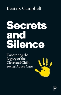 Secrets and Silence - Beatrix Campbell