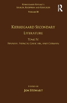 Volume 18, Tome IV: Kierkegaard Secondary Literature - 