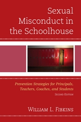 Sexual Misconduct in the Schoolhouse -  William L. Fibkins