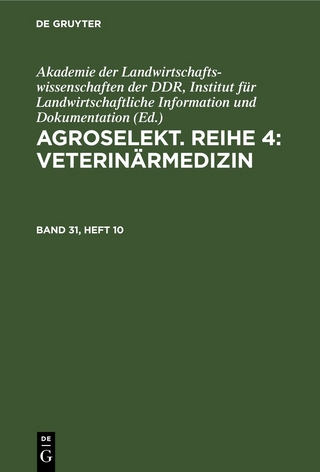 Agroselekt. Reihe 4: Veterinärmedizin / Agroselekt. Reihe 4: Veterinärmedizin. Band 31, Heft 10