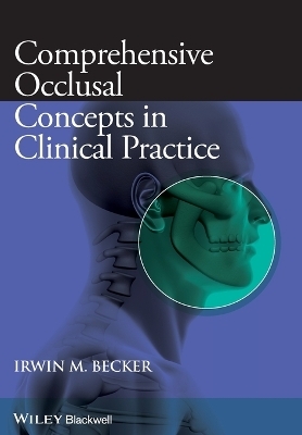 Comprehensive Occlusal Concepts in Clinical Practice