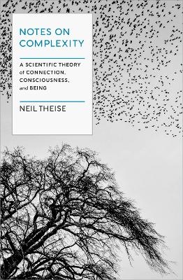 Notes on Complexity - Neil Theise