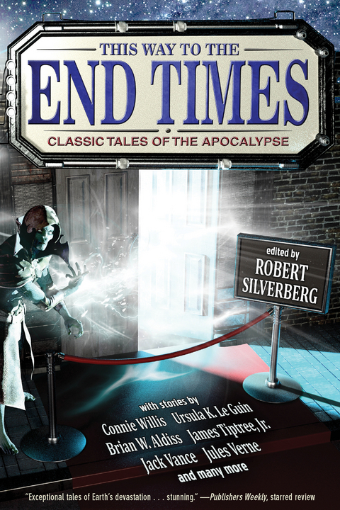 This Way to the End Times: Classic Tales of the Apocalypse - 