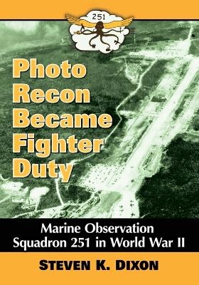 Photo Recon Became Fighter Duty - Steven K. Dixon
