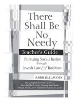 There Shall Be No Needy Teacher's Guide - Jill Jacobs