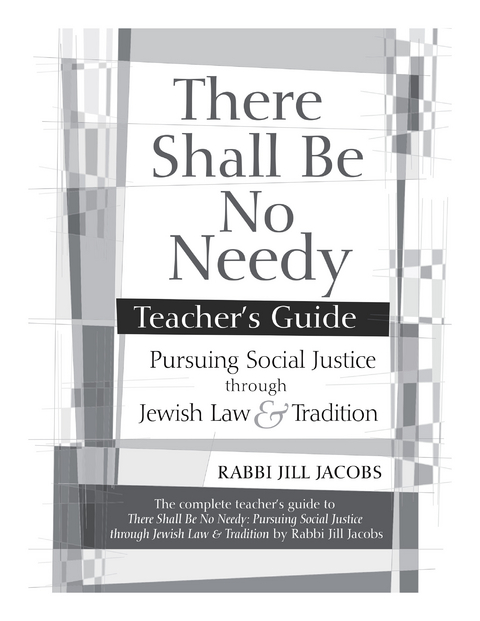 There Shall Be No Needy Teacher's Guide - Jill Jacobs