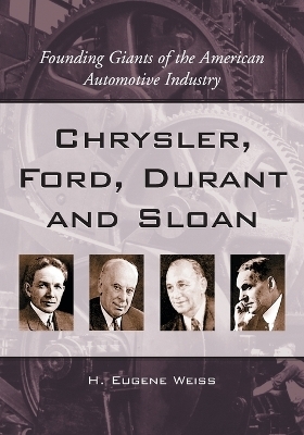 Chrysler, Ford, Durant and Sloan
