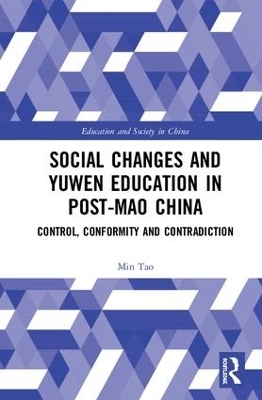 Social Changes and Yuwen Education in Post-Mao China - Min Tao