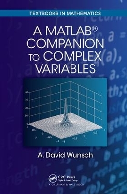 A MatLab® Companion to Complex Variables