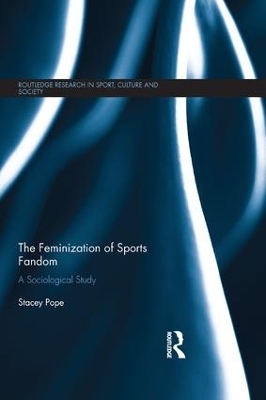 The Feminization of Sports Fandom - Stacey Pope