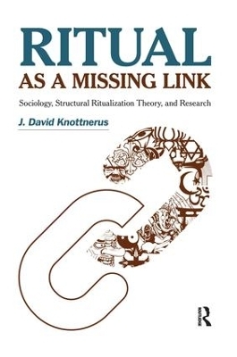 Ritual as a Missing Link - J. David Knottnerus