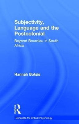 Subjectivity, Language and the Postcolonial - Hannah Botsis