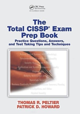 The Total CISSP Exam Prep Book - Thomas R. Peltier, Patrick D. Howard, Bob Cartwright