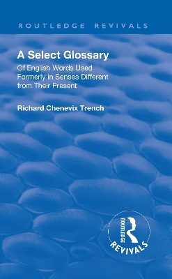 Revival: A Select Glossary (1906) - Richard Chenevix Trench