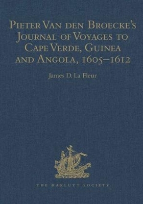 Pieter van den Broecke's Journal of Voyages to Cape Verde, Guinea and Angola (1605-1612)