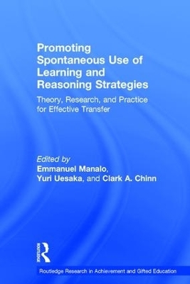 Promoting Spontaneous Use of Learning and Reasoning Strategies - 