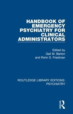 Handbook of Emergency Psychiatry for Clinical Administrators - 