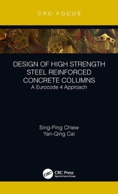 Design of High Strength Steel Reinforced Concrete Columns - Sing-Ping Chiew, Yanqing Cai