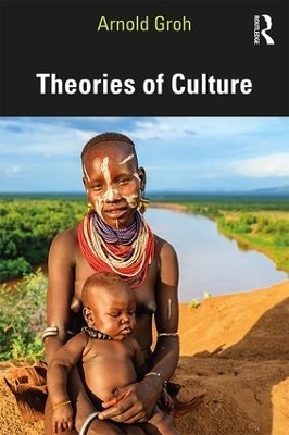 Theories of Culture - Arnold Groh