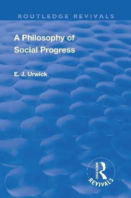 Revival: A Philosophy of Social Progress (1920) - Edward Johns Urwick