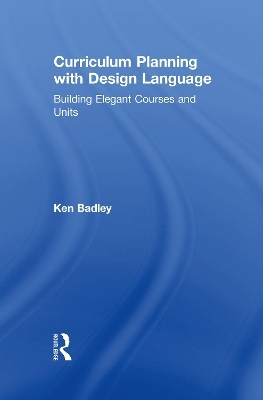 Curriculum Planning with Design Language - Ken Badley
