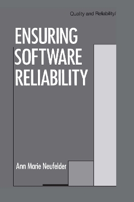 Ensuring Software Reliability - Ann Marie Neufelder