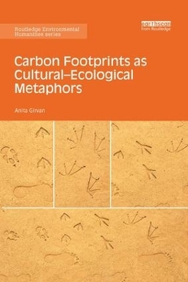 Carbon Footprints as Cultural-Ecological Metaphors - Anita Girvan