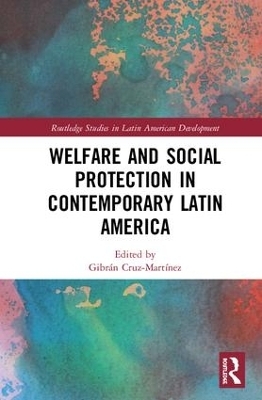 Welfare and Social Protection in Contemporary Latin America - 