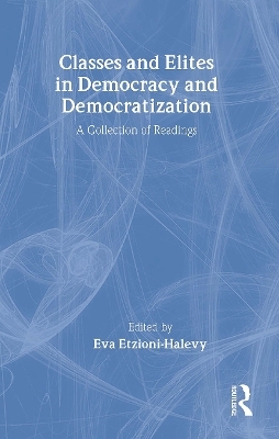 Classes and Elites in Democracy and Democratization - 
