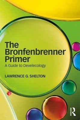 The Bronfenbrenner Primer - Lawrence G. Shelton