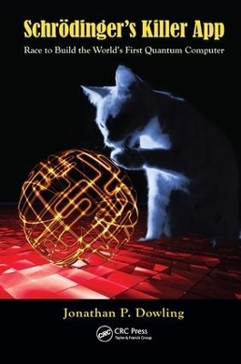 Schr&ouml;dinger's Killer App - Jonathan P. Dowling