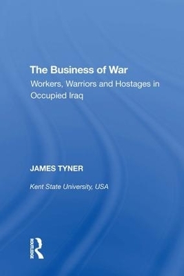 The Business of War - James A. Tyner
