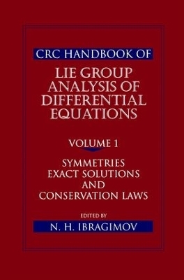 CRC Handbook of Lie Group Analysis of Differential Equations, Volume I