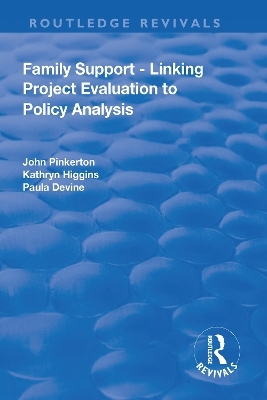 Family Support - Linking Project Evaluation to Policy Analysis - John Pinkerton, Kathryn Higgins
