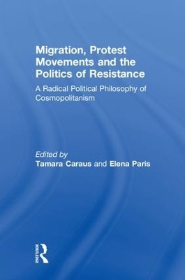 Migration, Protest Movements and the Politics of Resistance - 