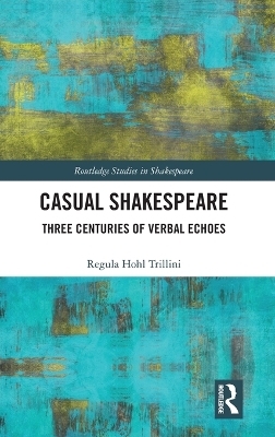 Casual Shakespeare - Regula Trillini