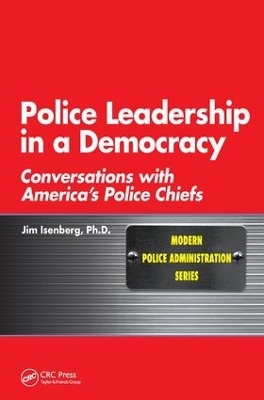 Police Leadership in a Democracy - James Isenberg