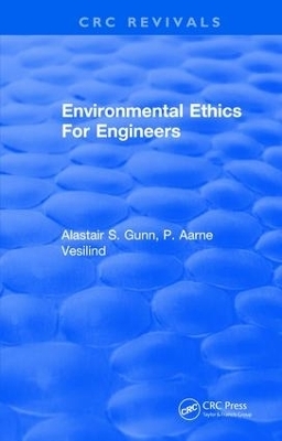 Environmental Ethics For Engineers - Alastair S Gunn